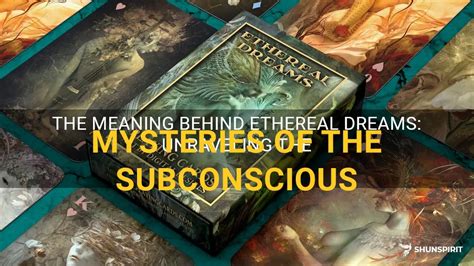 Diving into the Ethereal: Unraveling the Mysteries of Dreams