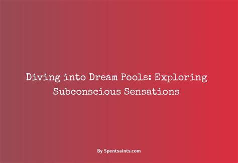 Diving into the Subconscious: Exploring the Origins of Dreaming