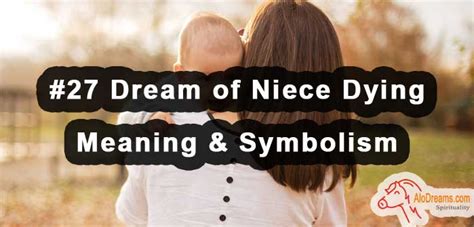 Diving into the Symbolic Meaning of a Weeping Niece in Dreams