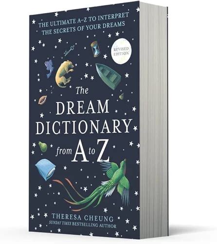 Dream Dictionary: Unlocking the Hidden Meanings Behind Your Nocturnal Imaginations