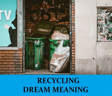 Dream Recycling: Harnessing Symbolic Meanings of Waste for Personal Growth and Healing