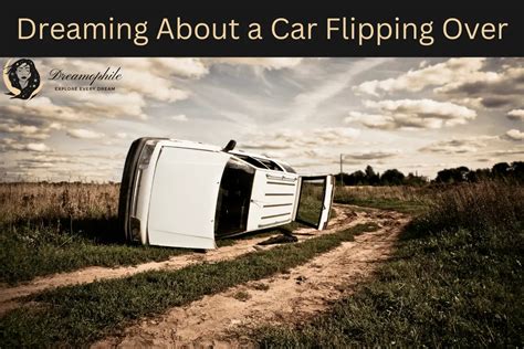 Dream Symbolism and Meaning: A Truck Flipping Over