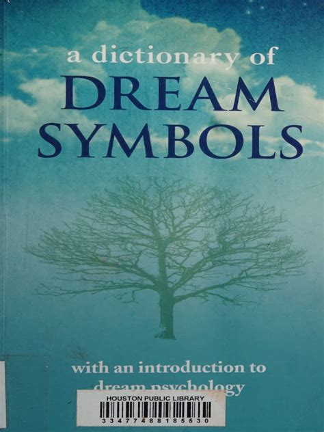 Dream Symbols: Decoding the Language of the Unconscious Mind