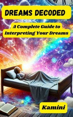 Dream Symbols Decoded: Uncovering the Hidden Messages in Your Dreams