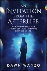 Dream Visitation: Witnesses of Departed Loved Ones Reaching Out from the Afterlife