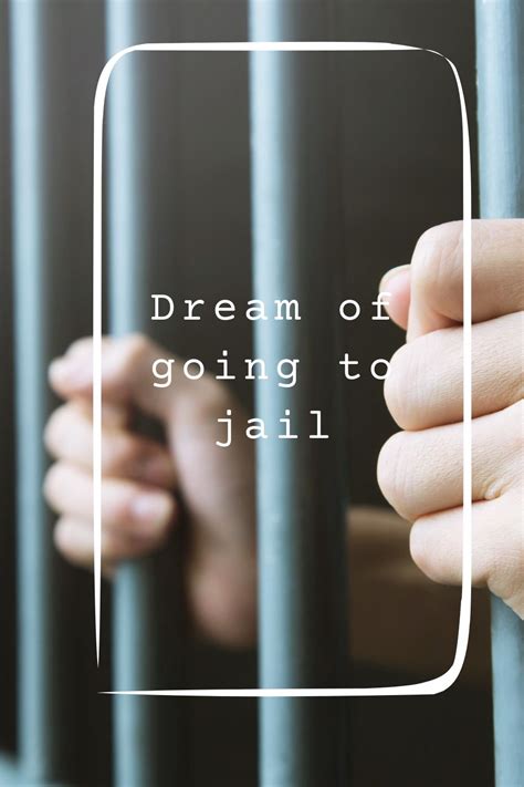 Dreaming of Going to Prison: Interpretation and Meaning