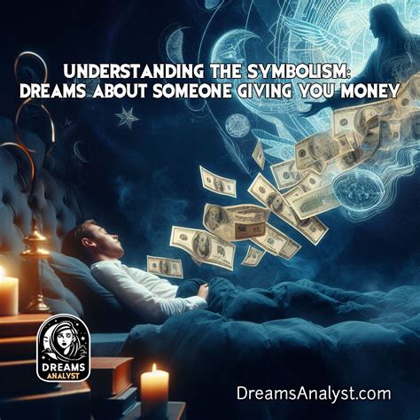 Dreaming of Money Gifts: Understanding the Symbolism of a Friend Giving You Money in a Dream