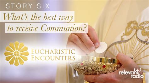 Dreaming of Receiving the Eucharist: An Encounter with the Divine