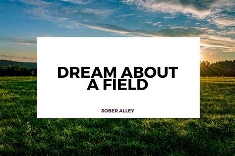 Dreams in a Field: Decoding the Symbolic Significance