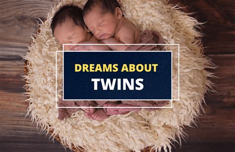 Dreams of Losing Twins: Symbolism and Significance