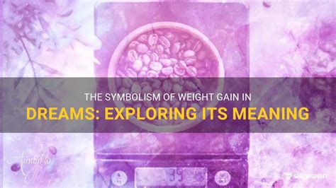 Dreams of Weight Increase: Investigating the Significance and Representations