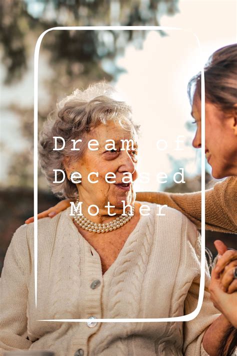 Dreams of a Deceased Mother: Deciphering their Significance