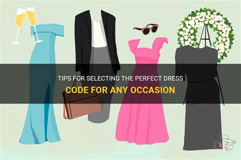 Dressing to Make an Impact: Selecting the Perfect Ensemble for the Occasion