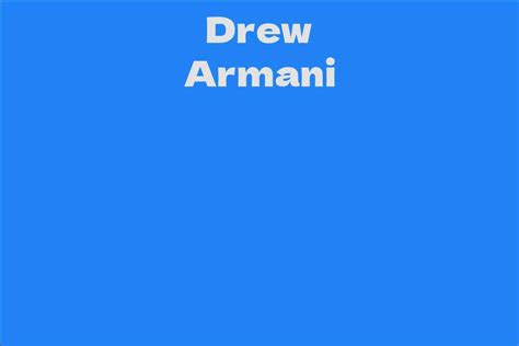 Drew Armani: The Journey of a Remarkable Personality