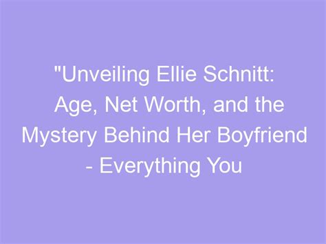 Ellie's Age: Unveiling the Mystery