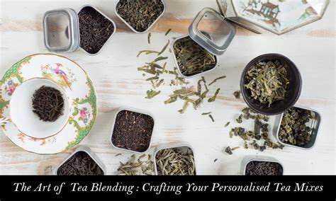 Embark on a Tea Blending Journey: Crafting the Ultimate Cup of Tea