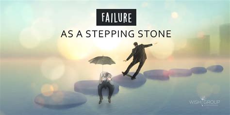 Embrace Failure as a Stepping Stone to Success