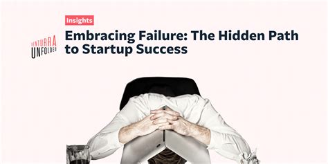 Embracing Failure: The Hidden Path to Achievement and Prosperity