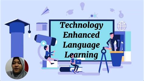 Embracing Technology for an Enhanced Language Learning Journey