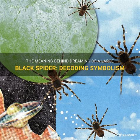 Embracing the Unknown: Decoding and Embracing the Power of Spider Dream Experiences