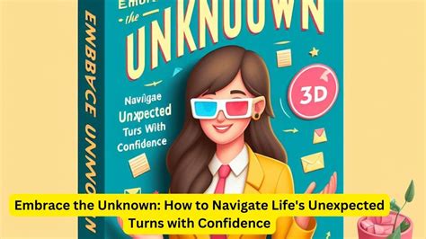 Embracing the Unknown: Navigating through Fear and Doubt with Confidence