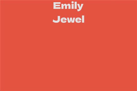 Emily Jewel: A Rising Star in the Fashion Industry