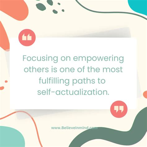 Empowering Others Through Self-Actualization: Sharing Your Journey to Inspire Change