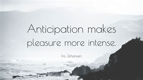 Enhancing the Pleasure: How Anticipation Magnifies the Joy of the Outcome