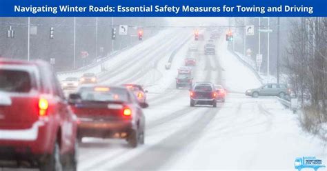 Essential Safety Measures for Navigating Snowy Conditions