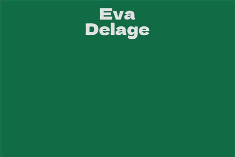 Eva Delage's Career Highlights and Achievements