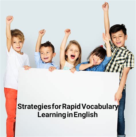 Expanding Your Vocabulary: Strategies for Rapid Growth