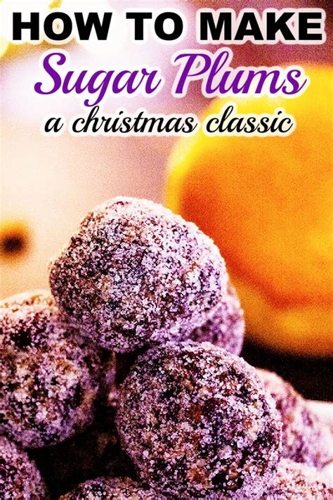 Experience the Enchantment and Delight of Experiencing the Magic and Flavors of Sugar Plums