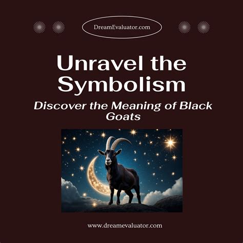 Exploring Cultural Perspectives: Goat Symbolism in Different Cultures