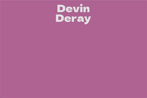 Exploring Devin Deray's Net Worth and Business Ventures