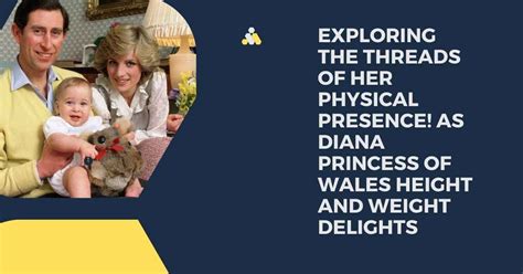 Exploring Diana's Physical Appearance: Stature and Silhouette