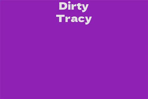 Exploring Dirty Tracy's Net Worth and Financial Success
