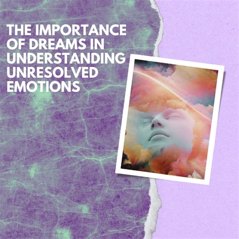 Exploring Dreams as a Gateway to Unresolved Emotional Hurts