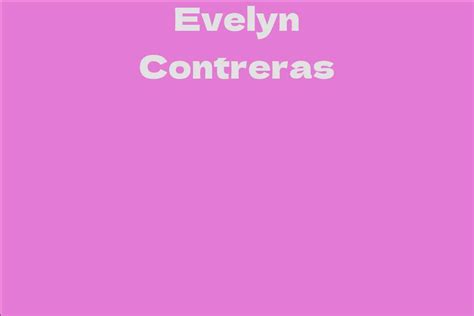 Exploring Evelyn Contreras' Financial Success