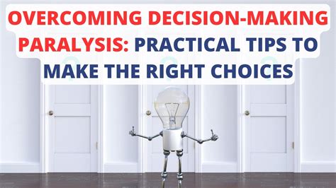 Exploring Solutions to Overcome Decision-Making Paralysis