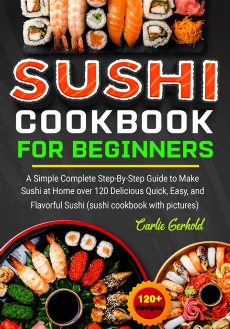 Exploring Step-by-Step Guides for Crafting Flavorful Sushi Delights with Captions