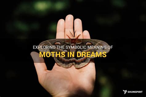 Exploring the Archetypal Meaning of Moths in Dreams