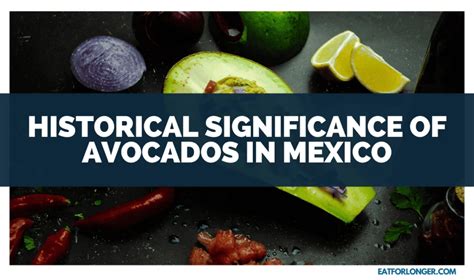 Exploring the Cultural Significance of Avocados