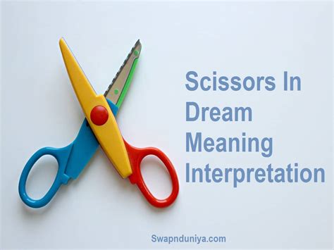 Exploring the Cultural Significance of Scissors in Dream Analysis