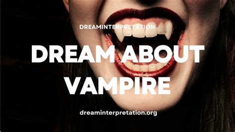 Exploring the Cultural Significance of Vampire Dream Interpretation