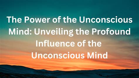 Exploring the Depths: Unveiling the Unconscious through Visions of Profound Discourse