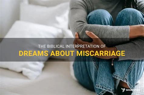 Exploring the Emotional Significance of Dreams About Miscarriage