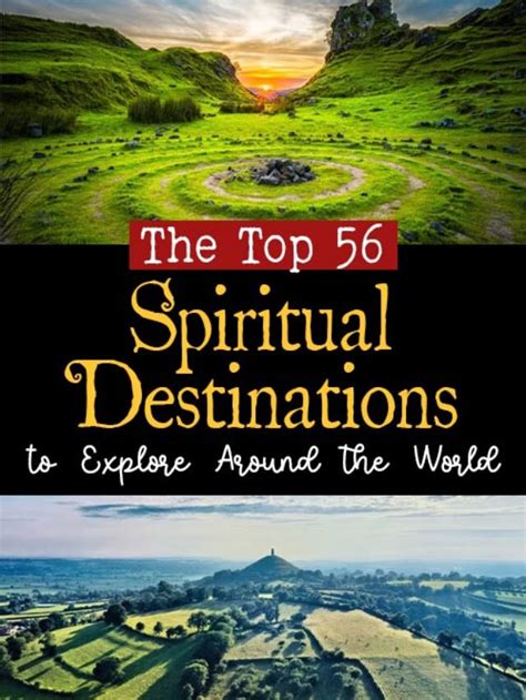 Exploring the Mystical Realm of Sacred Destinations