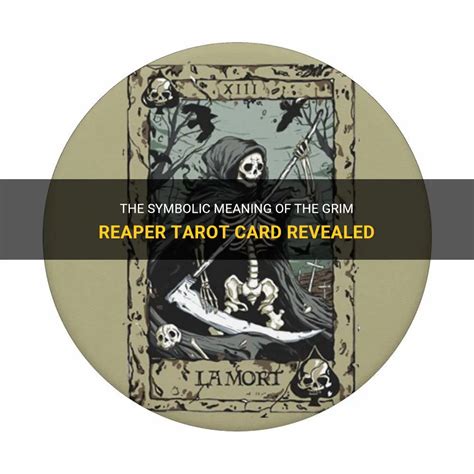 Exploring the Profound Significance Embedded in the Grim Reaper Card