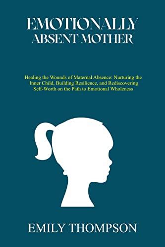 Exploring the Psychological Impact of an Absent Maternal Figure