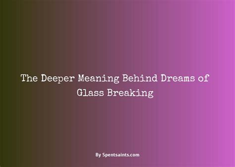 Exploring the Psychological Significance of Glass in Dreams